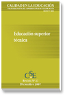 					Ver Núm. 27 (2007): Revista Calidad en la Educación: Educación Superior Técnica
				