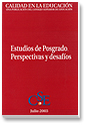 					View No. 18 (2003): Revista Calidad en la Educación: Estudios de Postgrado. Perspectivas y desafíos
				